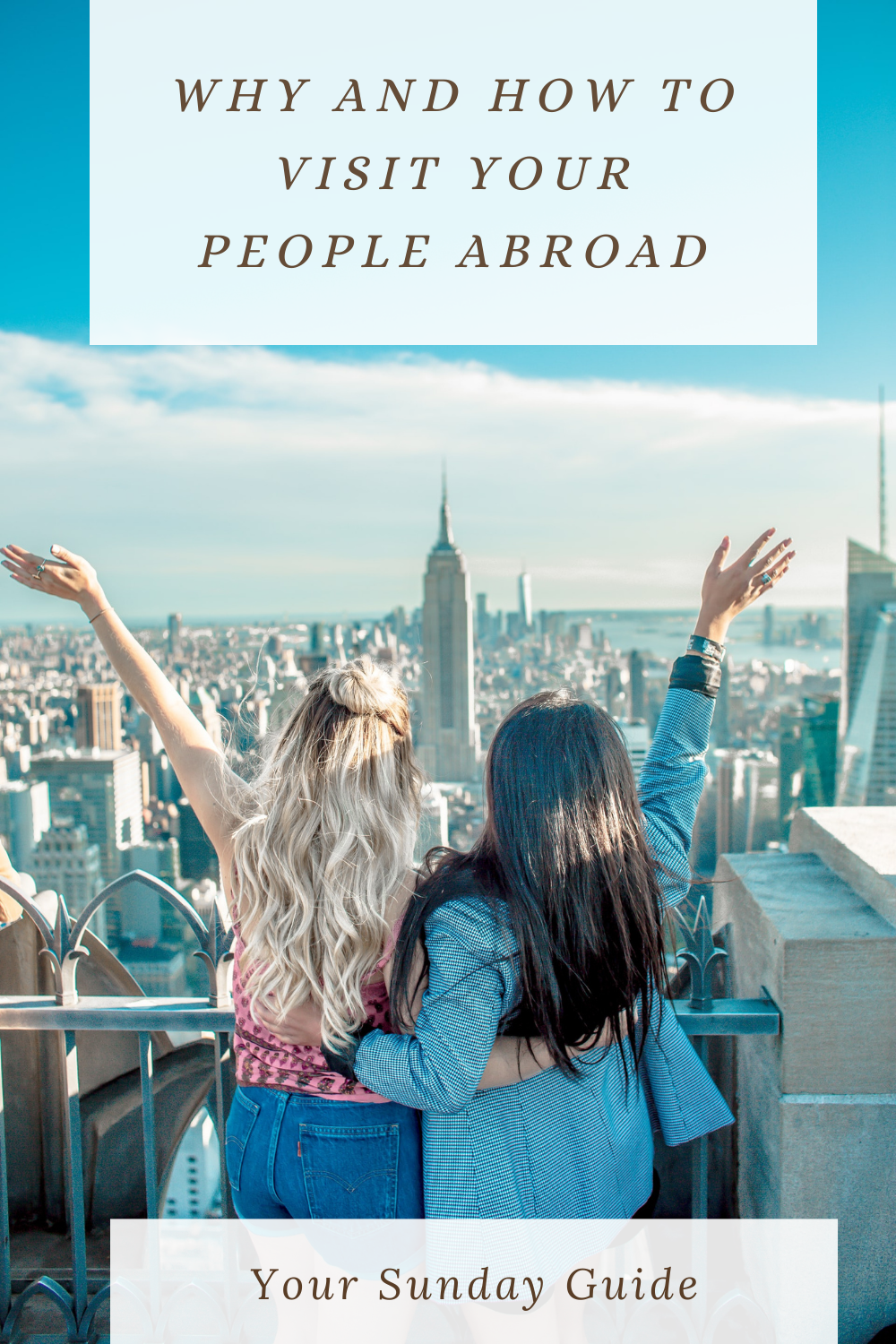 How to visit your people abroad