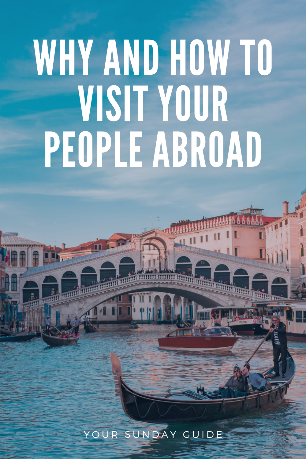 How to visit your people abroad