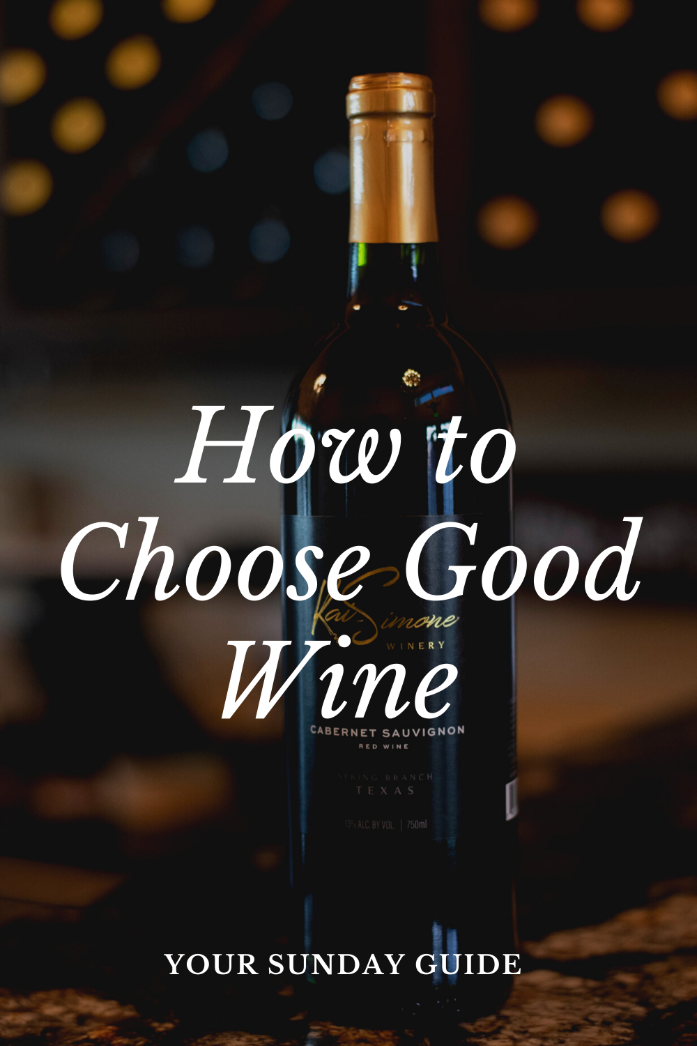 How to choose good wine